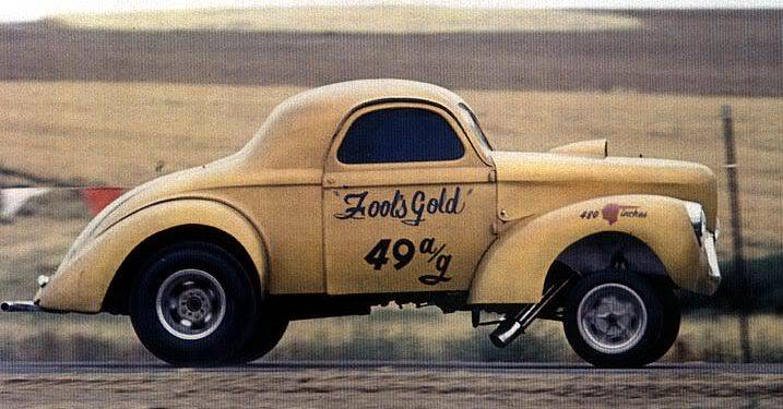 40 Willys Gasser A-G Fools Gold.jpg