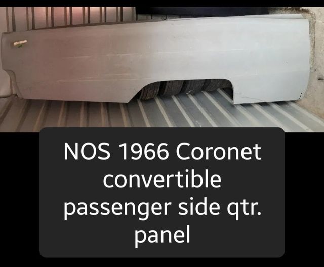 May be an image of text that says 'NOS 1966 Coronet convertible passenger side qtr. panel'