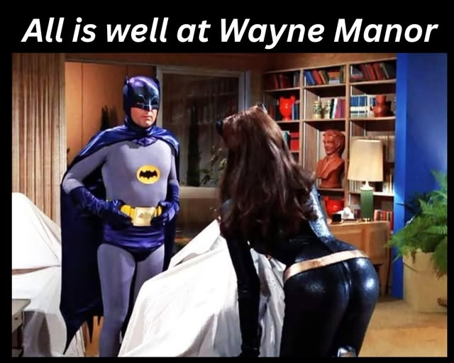 all is well at wayne manor.jpg