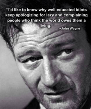 American John Wayne quote about liberal idiots apoligizing.png