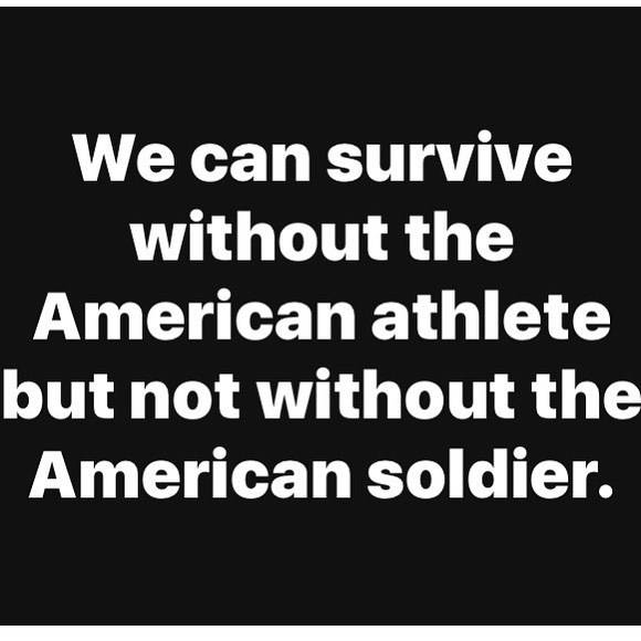 American Military we can survive without athletes but not soldiers.jpg