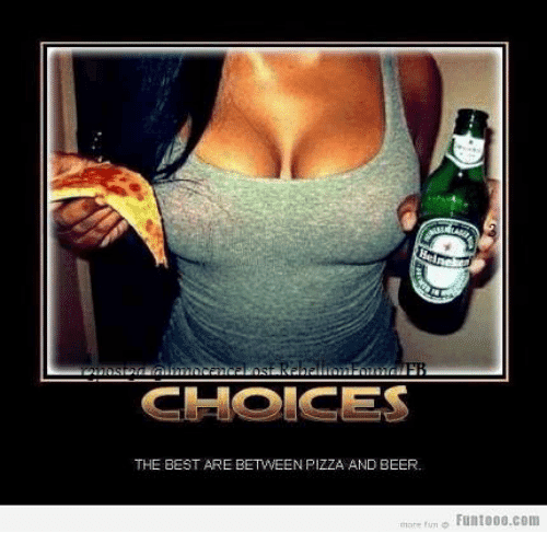 choices-the-best-are-between-pizza-and-beer-more-fim-27926507.png