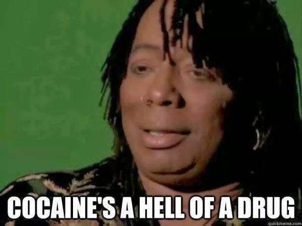 cocaine's+a+hell+of+a+drug.jpg