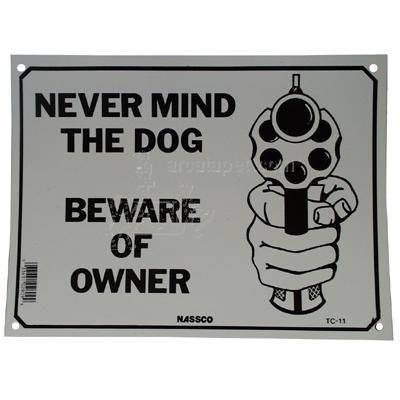 Gun Protected Never mind the dog beware of owner.jpg