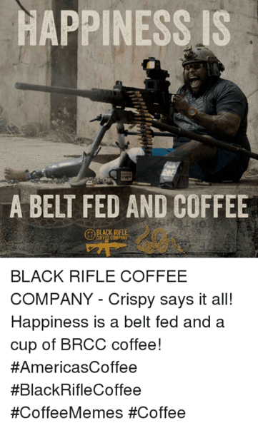 happiness-is-a-belt-fed-and-coffee-r-black-rifle-35560144.png