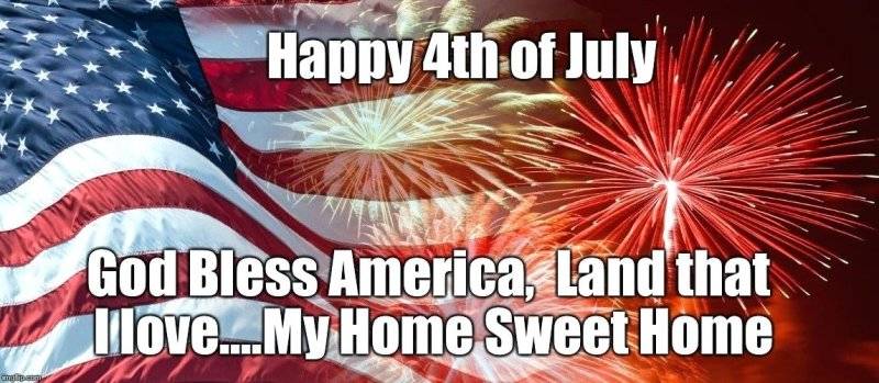 Happy 4th of July God bess America land that we love.jpg