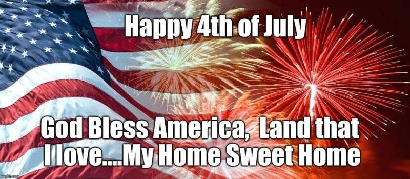 Happy 4th of July God bess America land that we love.jpg