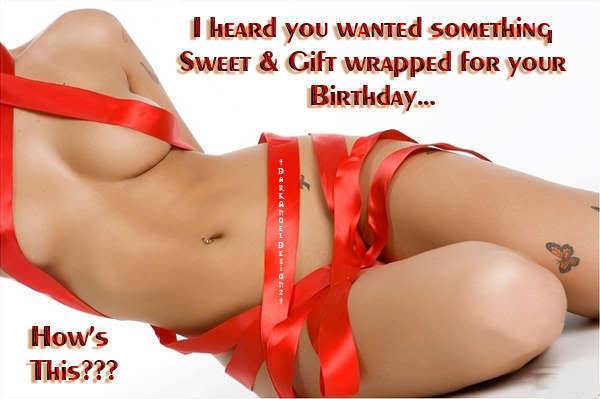 Happy Birthday babe something sweet & gift wrapped.jpg