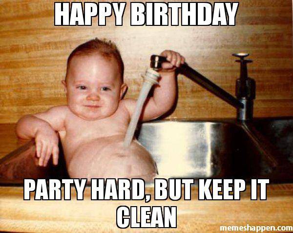 Happy-birtHday-Party-hard-but-keep-it-Clean-meme-50427.jpg