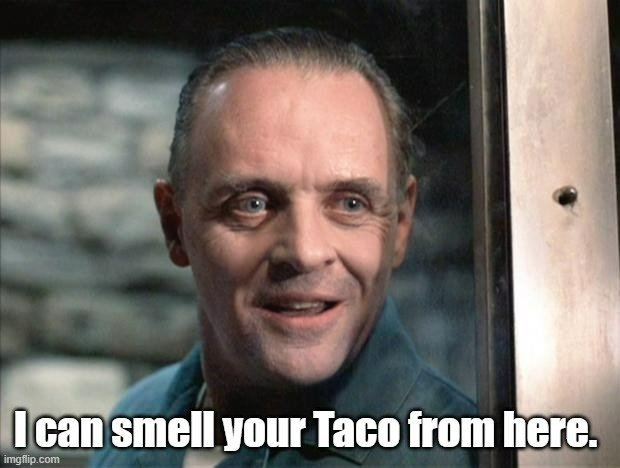 I can smell your taco.jpg