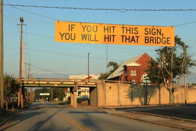 If-you-hit-this-sign-you-will-hit-that-bridge.jpg