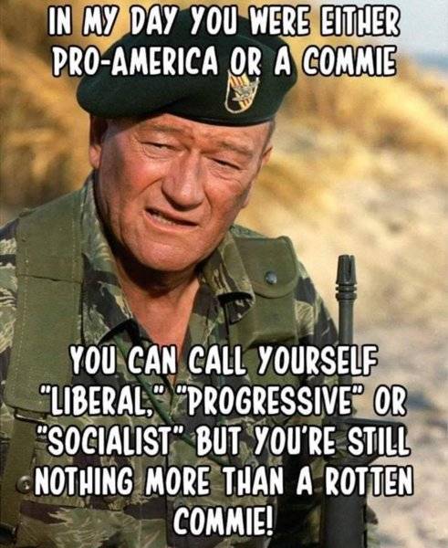 John Wayne you're either an American or a commie.jpg