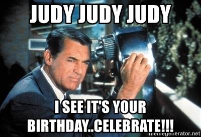 judy-judy-judy-i-see-its-your-birthdaycelebrate.jpg