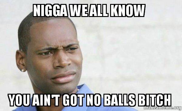 nigga-we-all-b5x26t.jpg