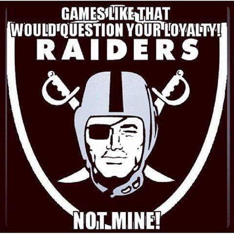 Oakland Raiders Loyalty.jpg
