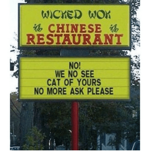 se-restaurant-no-we-no-see-cat-of-yours-no-1696955.png