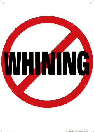 SM118~No-Whining-Posters.jpg