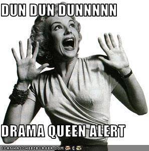 Smiley Drama Queen Dun Dunn Dunnnnnnnnn Drama Alert.jpg