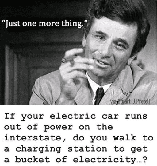 Smiley Electric Car dies - Columbo you gonna walk & get a bucket of electricity.png