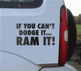 Smiley If you Can't Dodge it Ram it.jpg