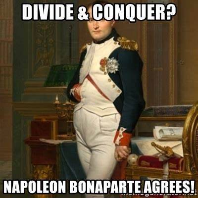 Smiley Napoleon Agrees - Divide & Conquer.jpg