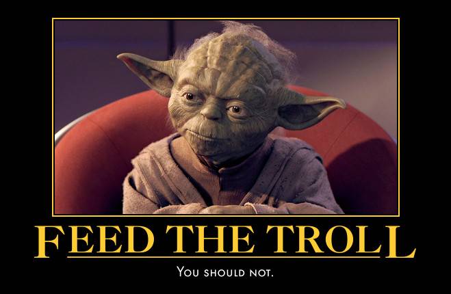 Smiley Troll Feed the Troll you should not -Yoda-.jpg