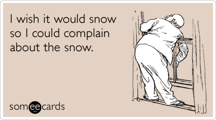 .someecards.com%2Fsomeecards%2Ffilestorage%2Fmild-winter-weather-snow-seasonal-ecards-someecards.png