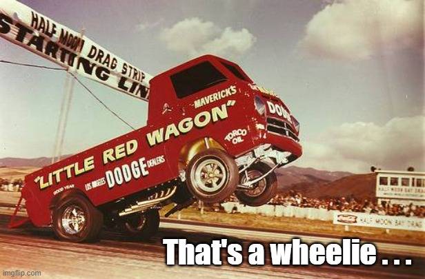 That's a wheelie.jpg