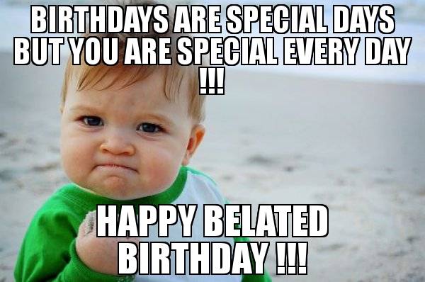 ?u=https%3A%2F%2Fsayingimages.com%2Fwp-content%2Fuploads%2Fhappy-belated-birthday-meme.jpg
