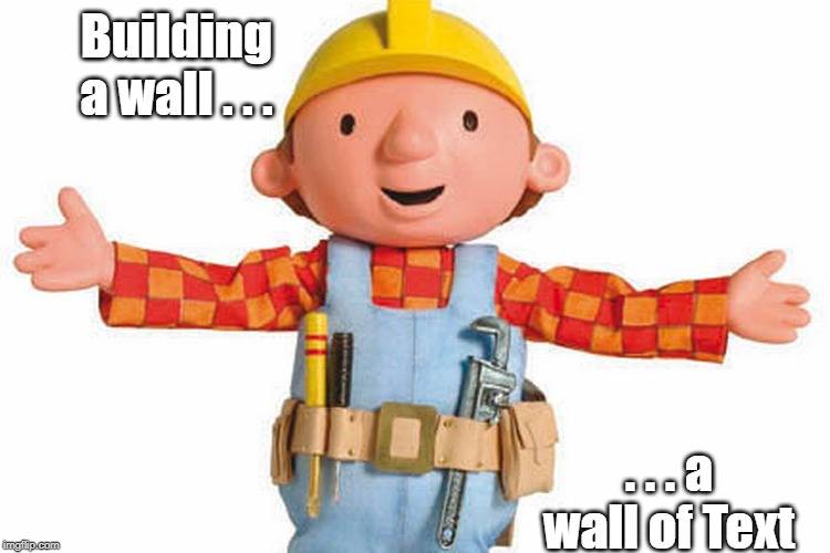 Wall of text -bob the builder-.jpg