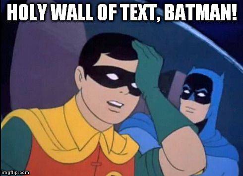 Wall of text -holy wall of text Batman-.jpg