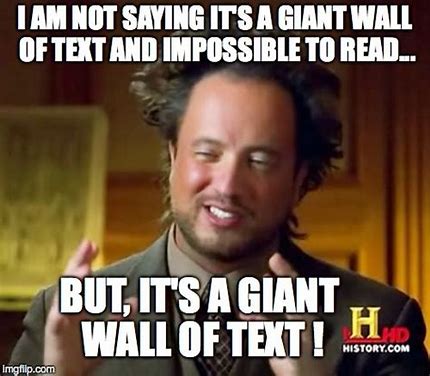 Wall of text - That's a GIANT wall oftext.jpeg