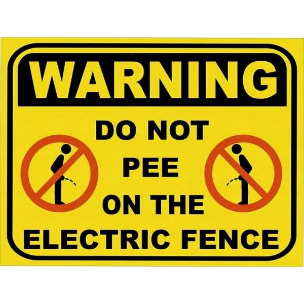 Warning-Do-Not-Pee-on-Electric-Fence-Funny-Retro-Vintage-Metal-Sign-8-x12_36dd5eb8-b627-4049-...jpeg