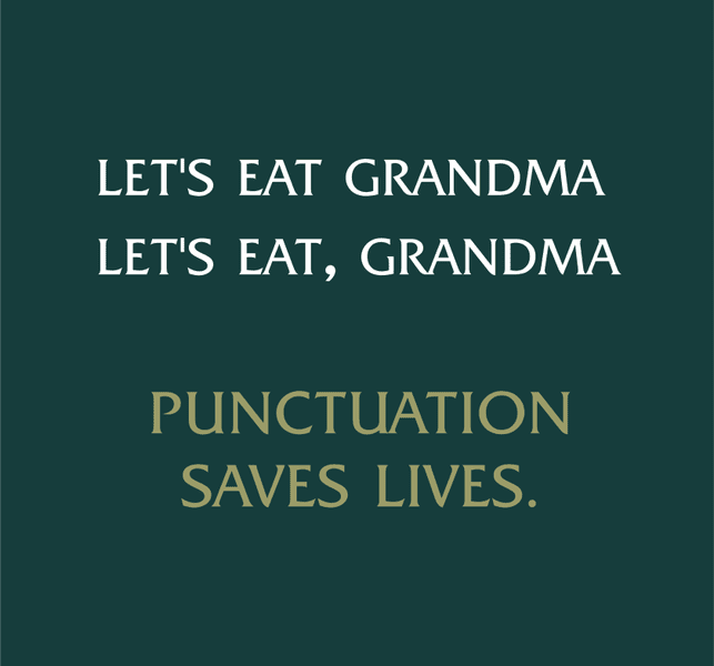 WE-DONT-WANT-YOUR-GRAMMA-DO-DIE-BECAUSE-OF-A-COMMA.png