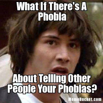 What-If-Theres-A-Phobia-341.jpg