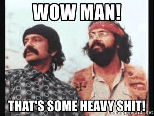 wow-mant-thatssome-heavwshit-wow-man-thats-some-heavy-****-53299338.png