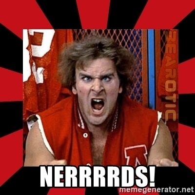 nerrrrds.jpg