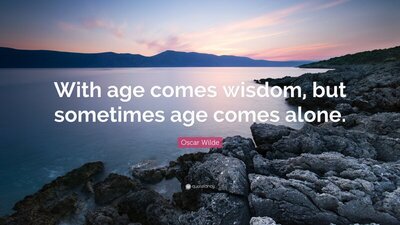 477886-Oscar-Wilde-Quote-With-age-comes-wisdom-but-sometimes-age-comes.jpg 477886-Oscar-Wilde-Quote-With-age-comes-wisdom-but-sometimes-age-comes.jpg