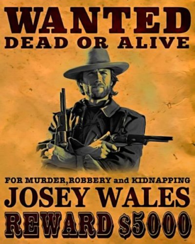 Clint Eastwood Josey Wales Wanted.jpg