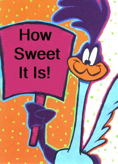 Road Runner Sweet It Is.jpg Road Runner Sweet It Is.jpg