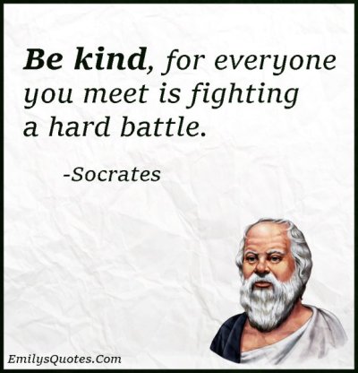 Be-kind-for-everyone-you-meet-is-fighting-a-hard-battle..jpg Be-kind-for-everyone-you-meet-is-fighting-a-hard-battle..jpg