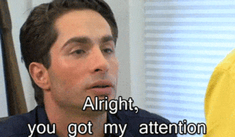 Got my attention.gif