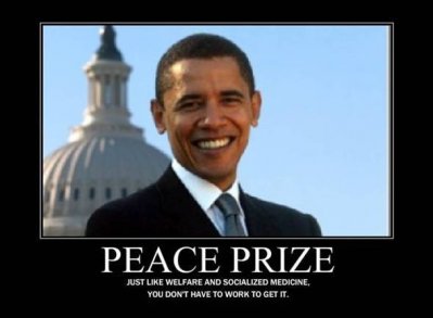 Obama Liberal Loser Socialist Nobel Peace Prize.jpg