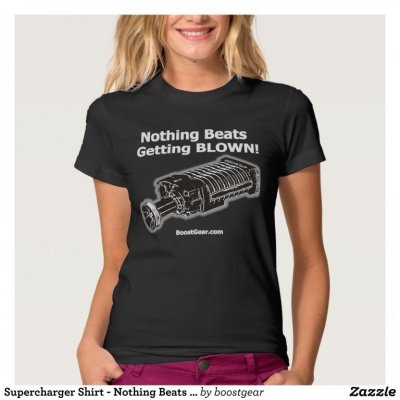 supercharger_shirt_nothing_beats_getting_blown-rf1118facad94441d923f01376d869162_jf4s8_512.jpg supercharger_shirt_nothing_beats_getting_blown-rf1118facad94441d923f01376d869162_jf4s8_512.jpg