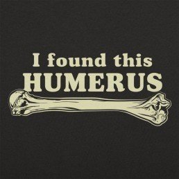foundthishumerus-t-shirt-tn-258x258.jpg