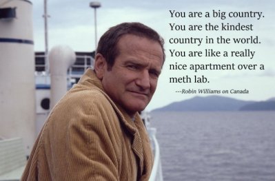 robin-williams-canada-is-like-a-nice-apartment-over-a-meth-lab.jpg