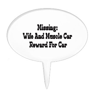 wife_and_muscle_car_reward_for_car_cake_topper-rfa41ae5477654c268a10a48f0441d39a_fupml_8byvr_324.jpg